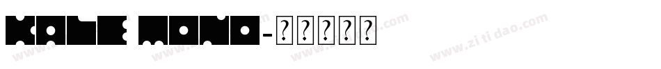 Kale Mono字体转换